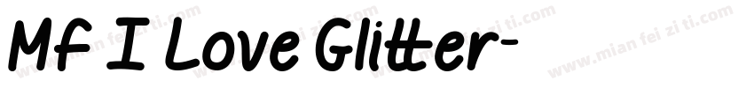 Mf I Love Glitter字体转换